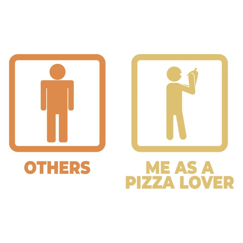 Me as a pizza lover