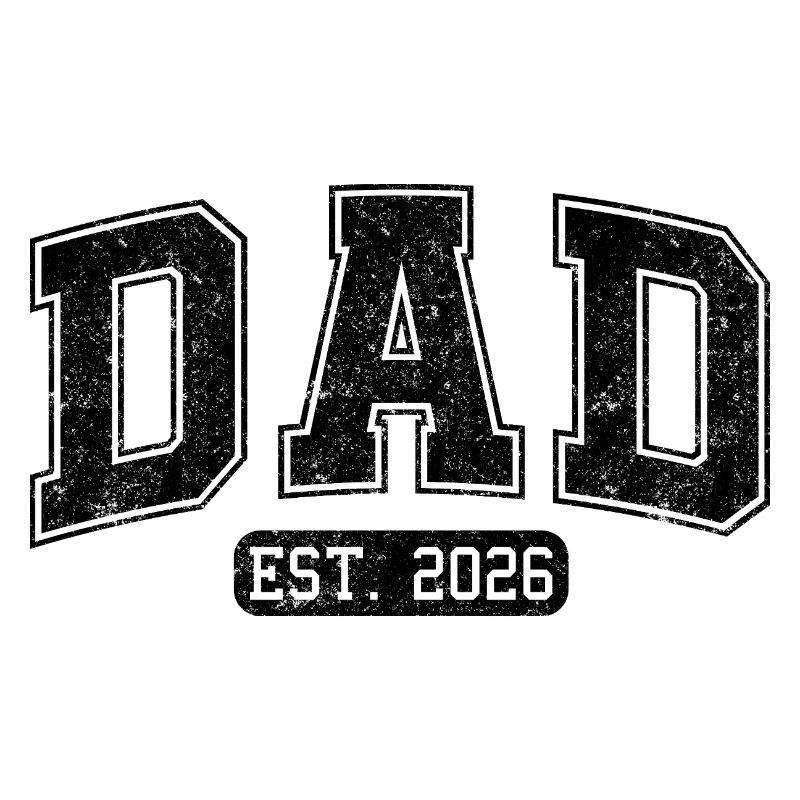 Dad est 2026 – First Child Dad Design New Dads