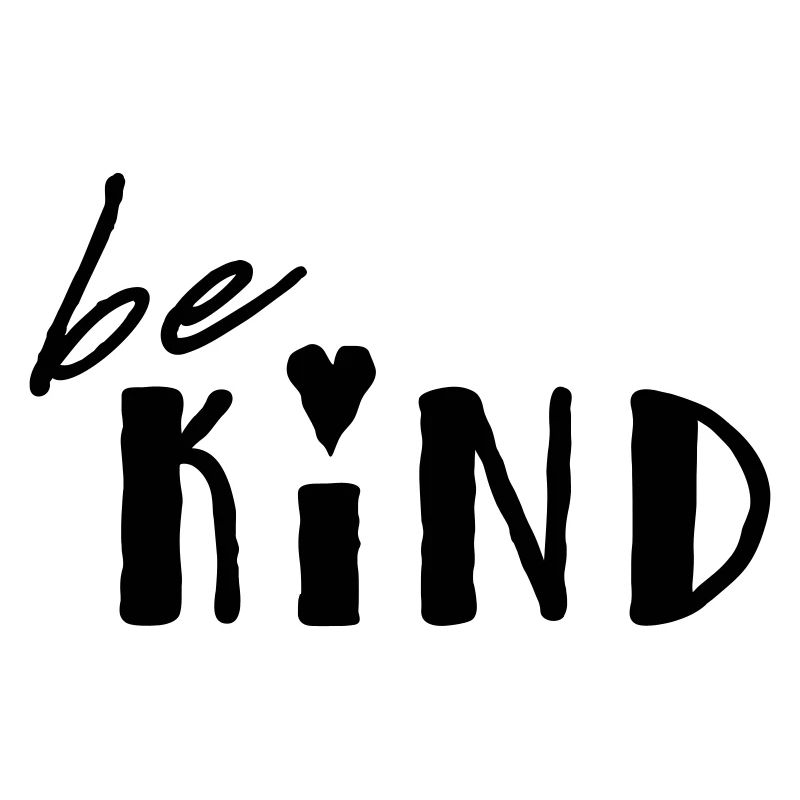 be kind