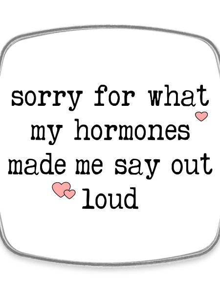 Funny Menopause - Hormone