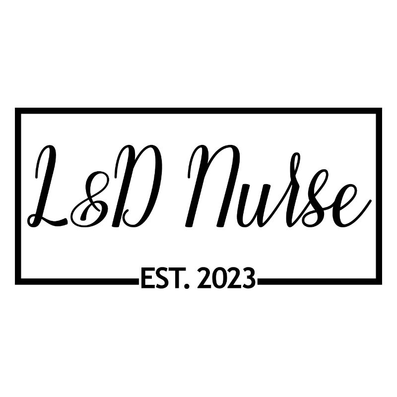 L&D Nurse Est. 2023 Graduated Nursing Student