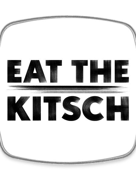 EAT THE KITSCH
