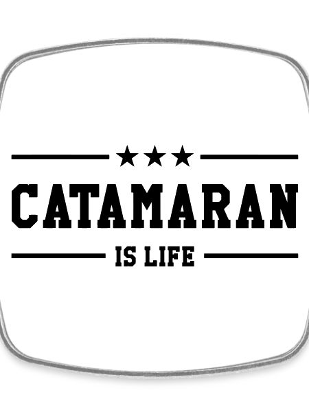 Catamaran is life