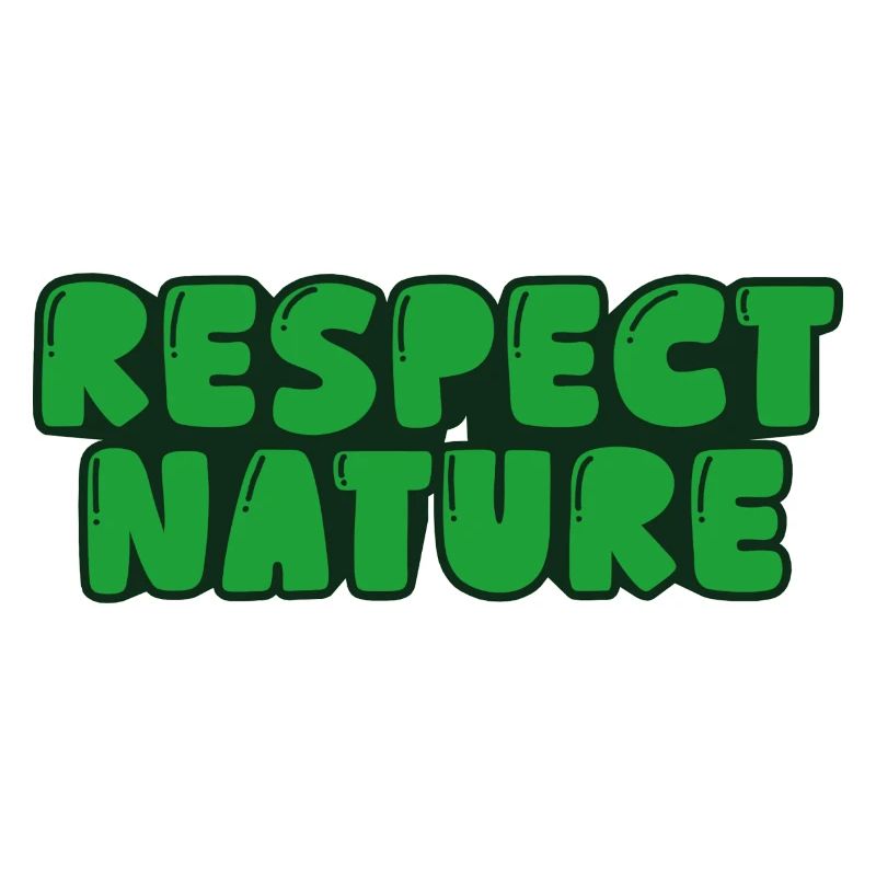 Respect nature