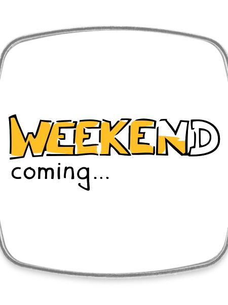 Weekend