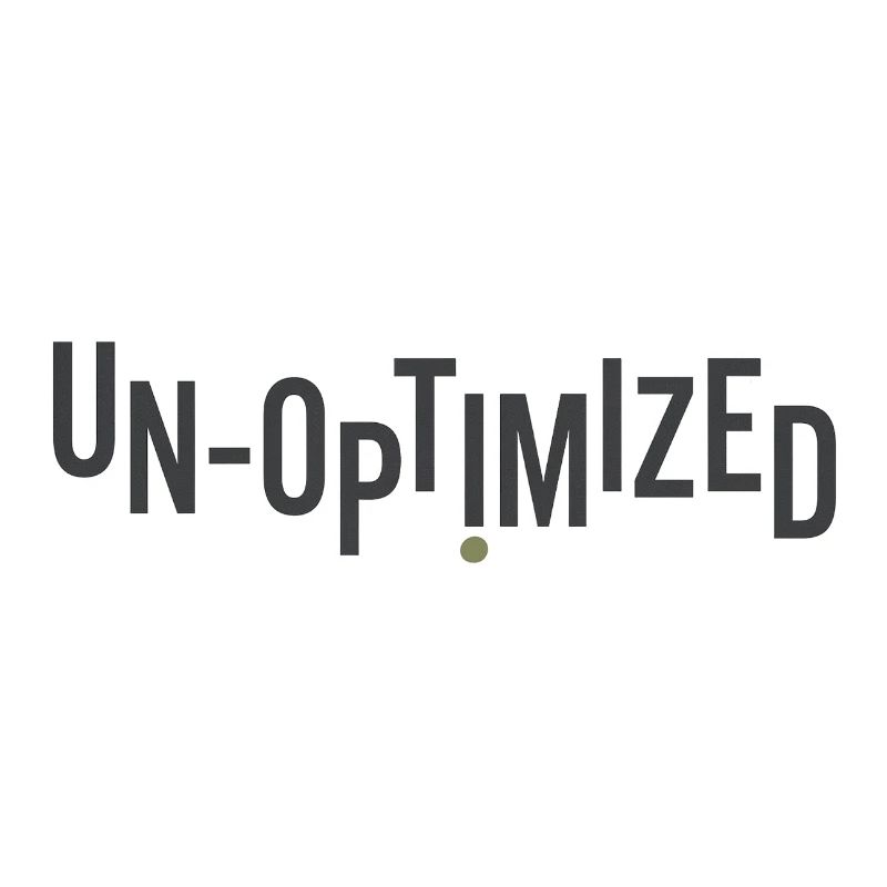 Unoptimized