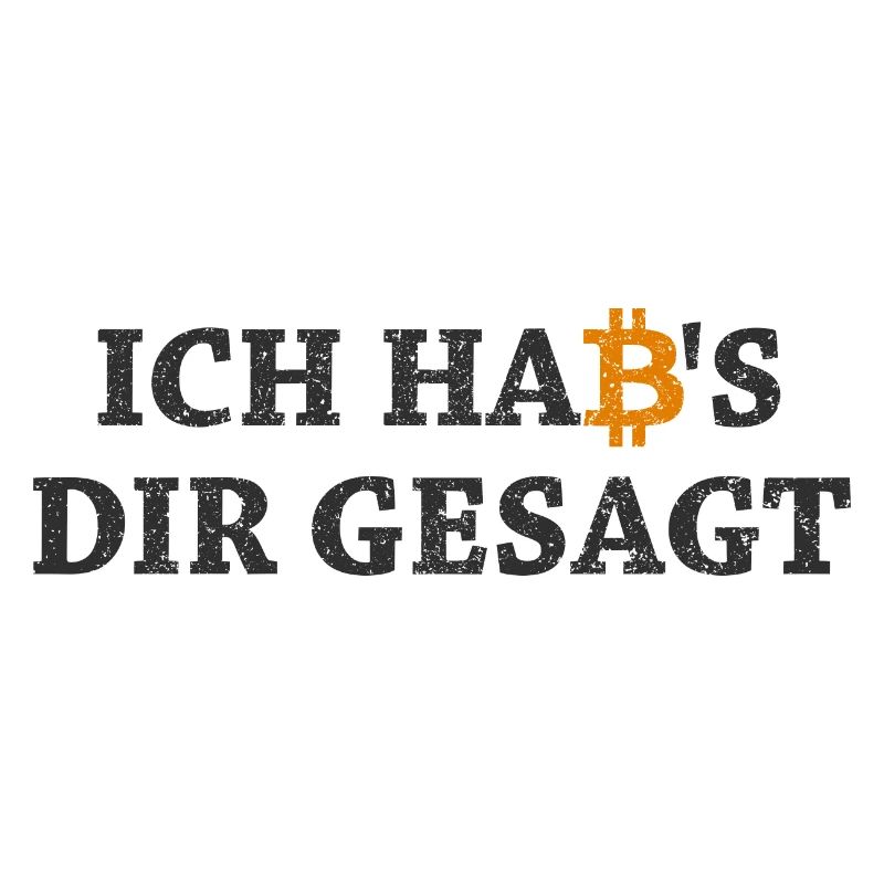 Bitcoin Habs Dir Gesagt Blockchain Krypto Geschenk