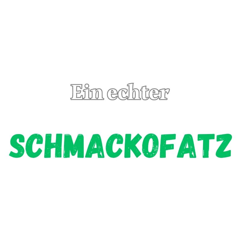 Ein echter Schmackofatz