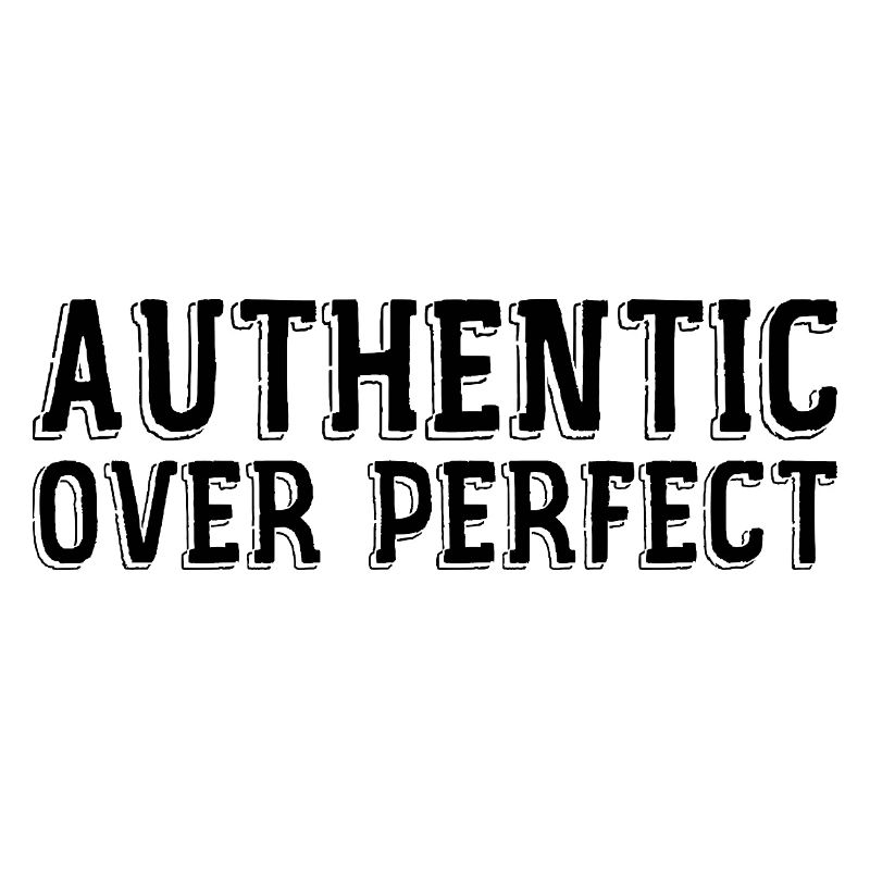 Authentic rather than perfect