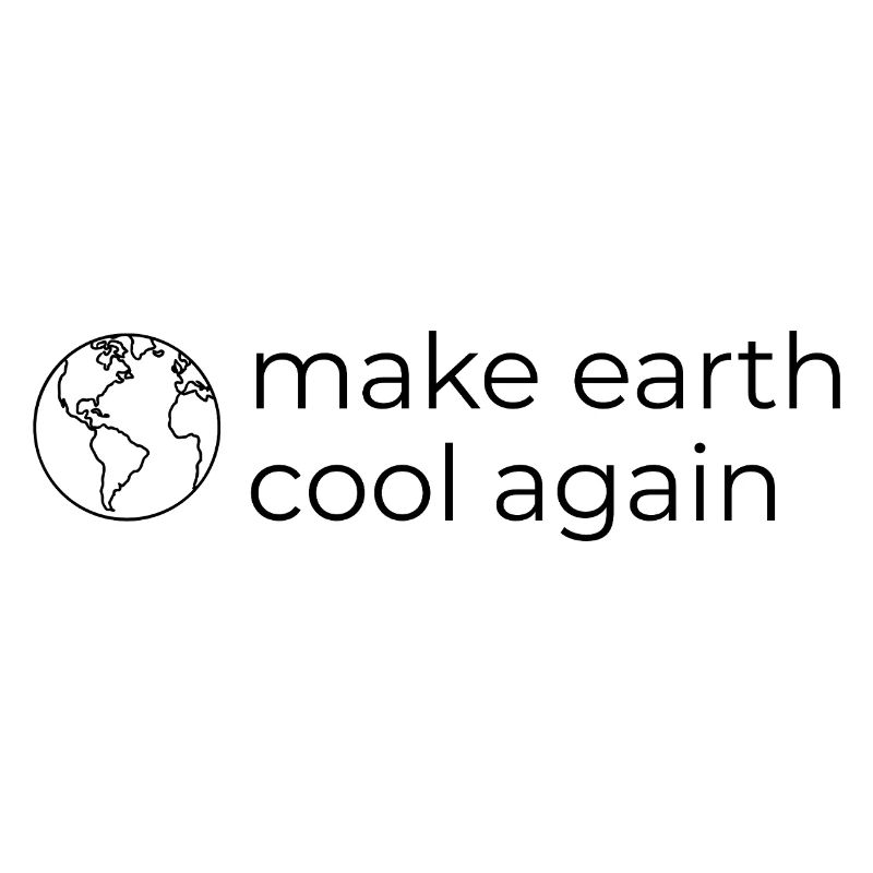 Make Earth Cool Again - Umwelt- und Klimaschutz