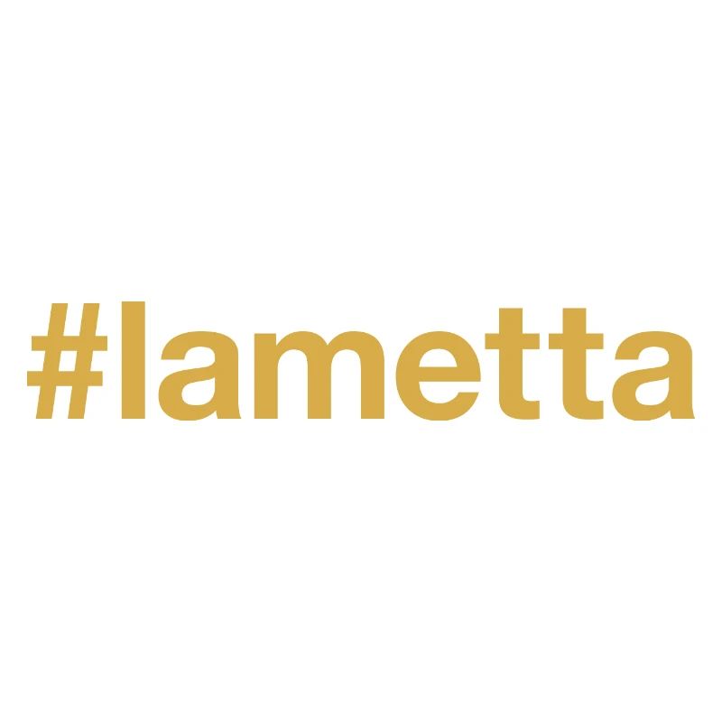 LAMETTA Hashtag