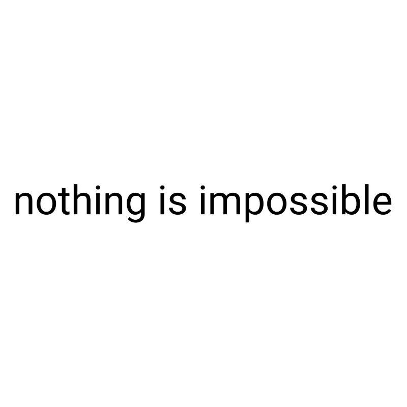 Rien n’est impossible en texte brut