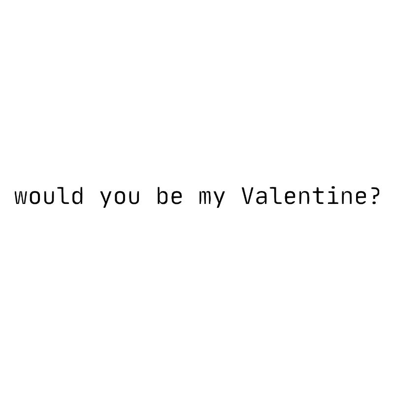 Willst du mein Valentin sein?
