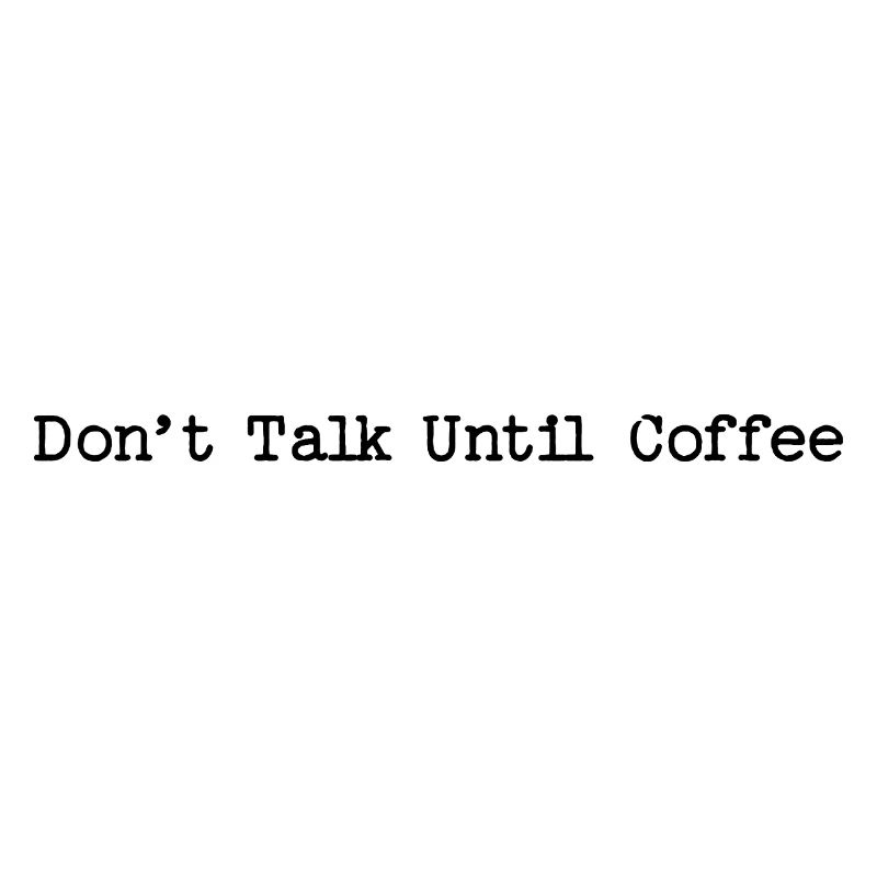 Citation du café du matin - Ne parle pas