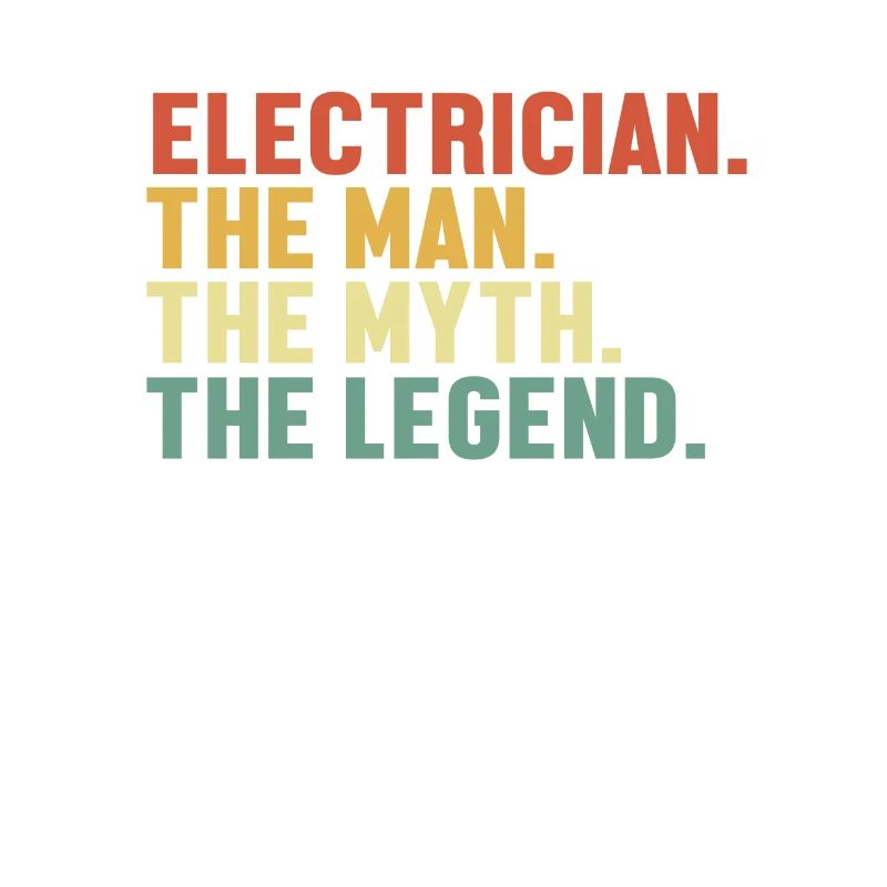 Electrician Man Myth Legend Wiremen Lineworker