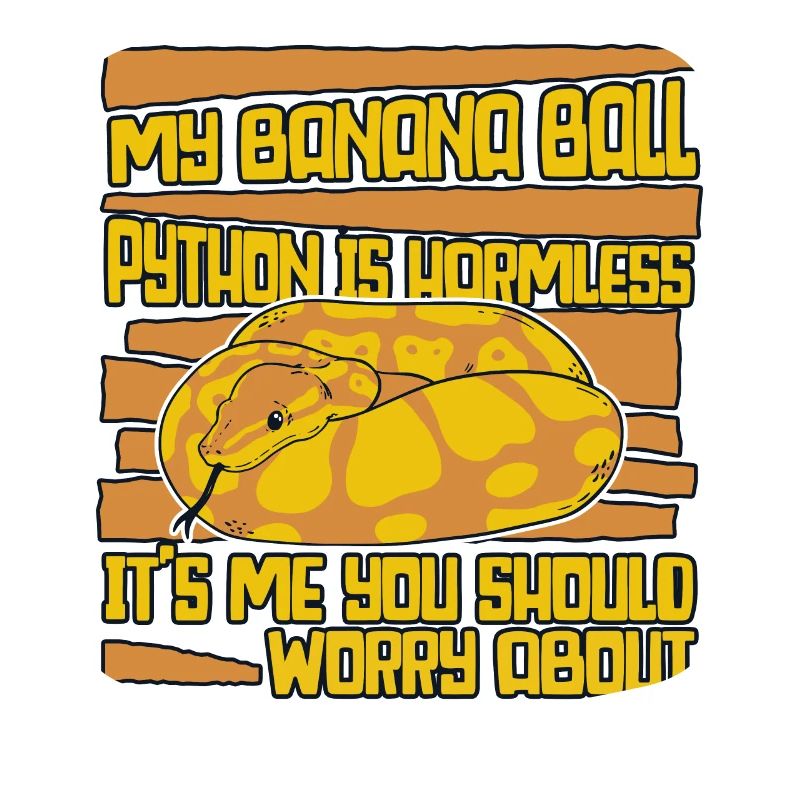 It's Me You Should Worry About Python Banana Ball