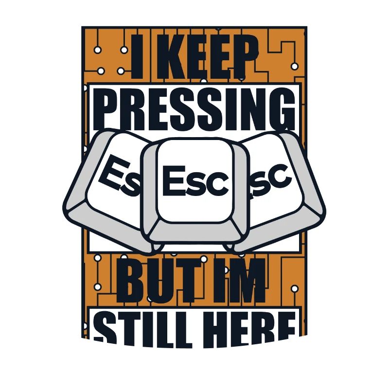 I Keep Pressing Esc Informatiker Admin