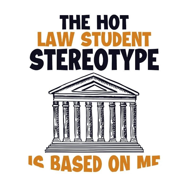 Hot Law Student Stereotype Based On Me Students