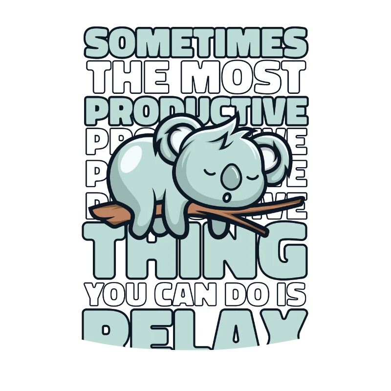 Most Productive Thing Is Relax Koalabear
