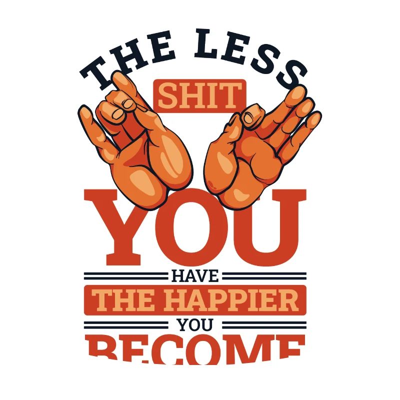 The Less Shit You Have Buddhist Symbol Statue