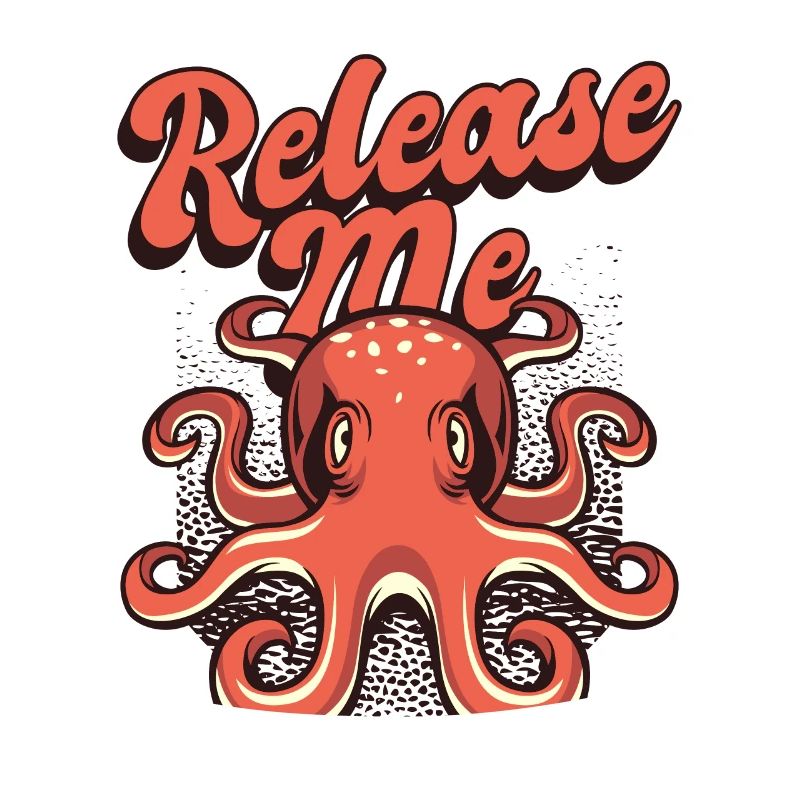Release Me Octopoda Cephalopoda Octopodes Lover