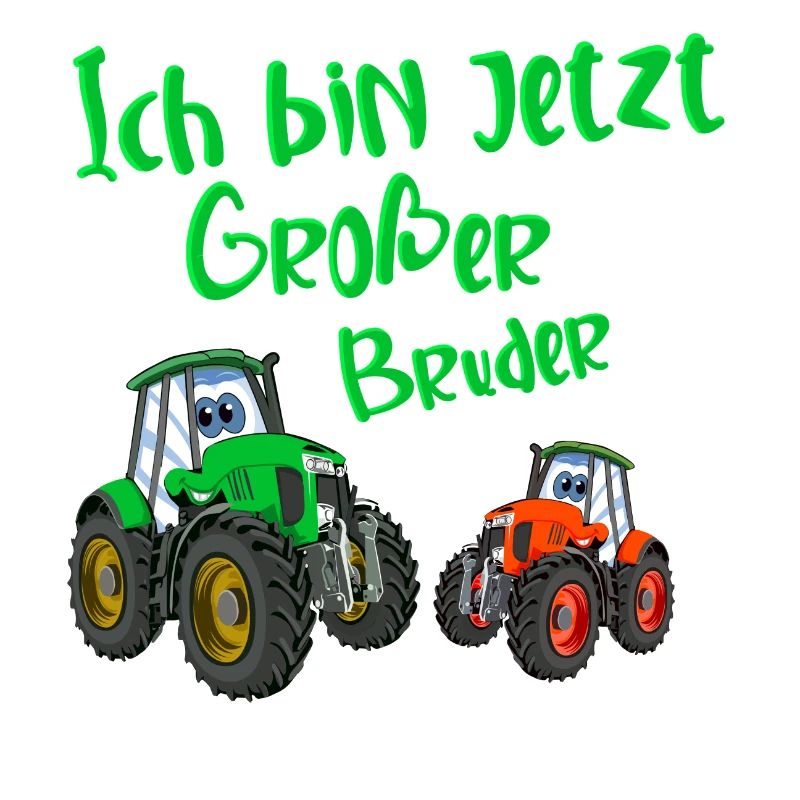 Ich Bin Jetzt Großer Bruder Traktor