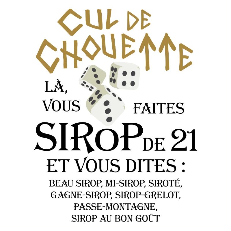 Sirop de 21, beau sirop, mi-sirop, siroté...