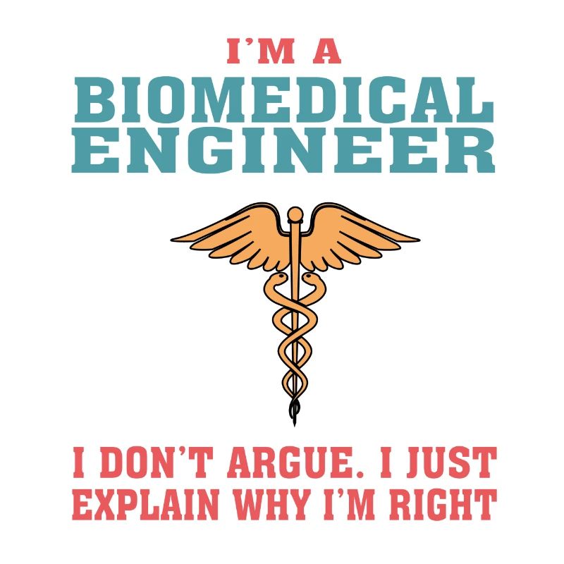 Funny Biomedical Engineering Quote for Biomedical