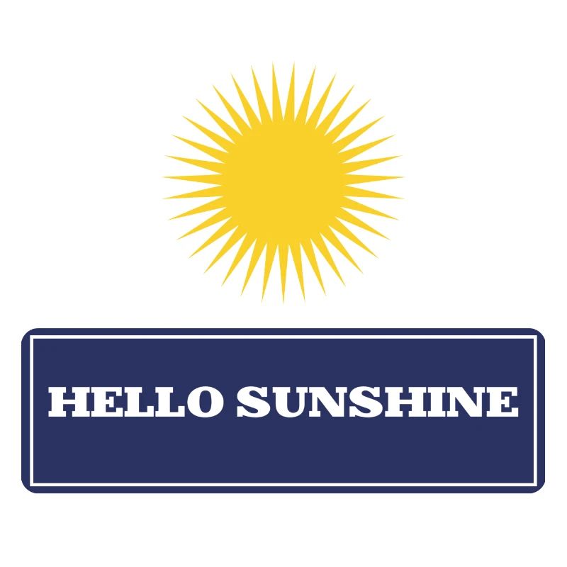 Hello sunshine