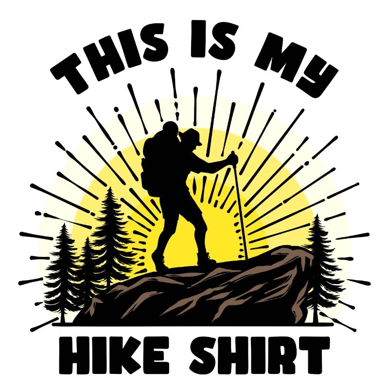 Hiker Statement Hike Hiking Mountain Hike
