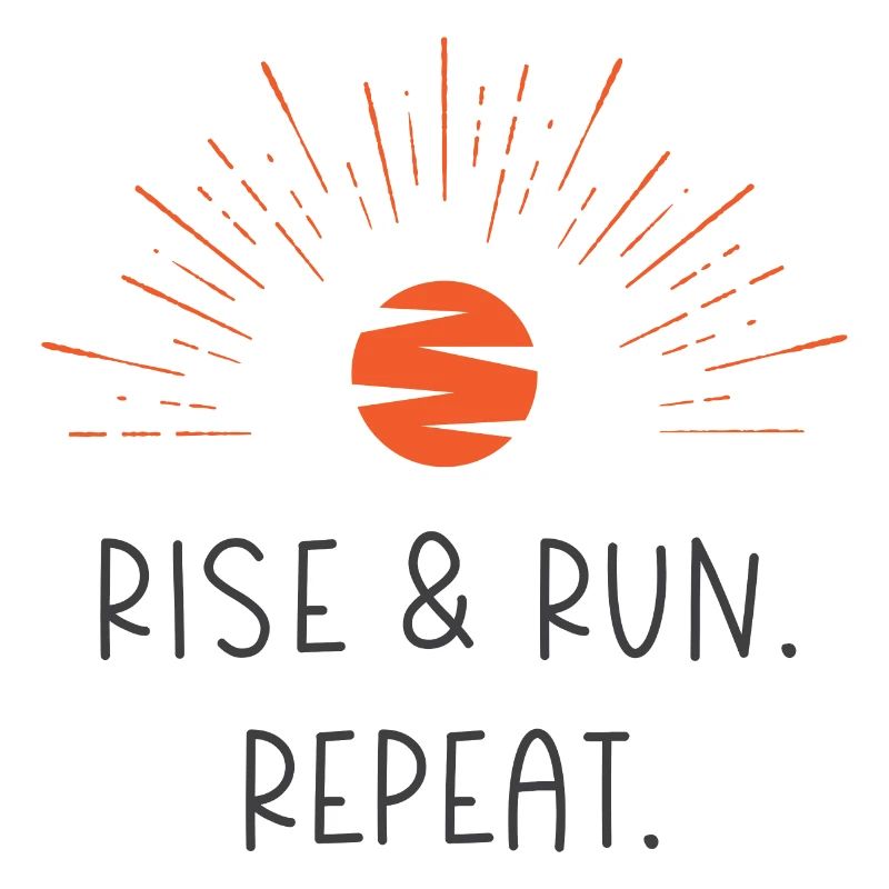 Rise and Run. Repeat.
