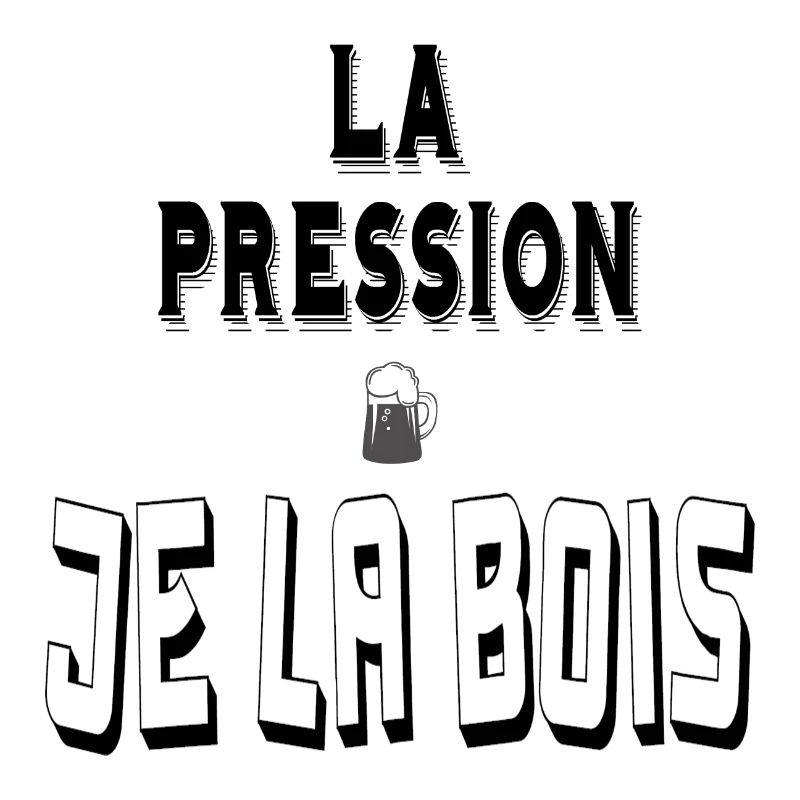 La Pression Je la Bois Bière Pression