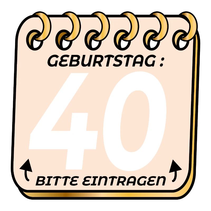 40. Geburtstag - Geburtstagsliste VIERZIG