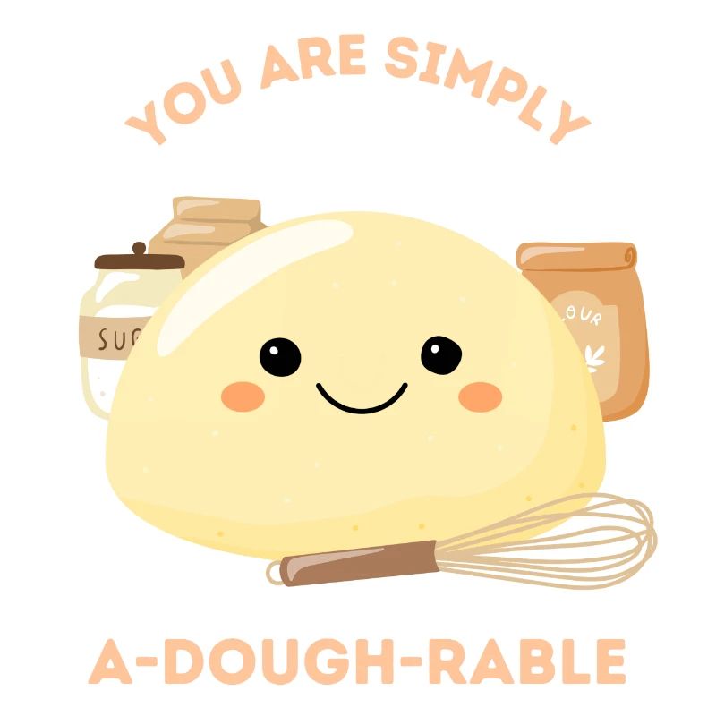 Vous êtes tout simplement a-dough-rable - Pâte mignonne