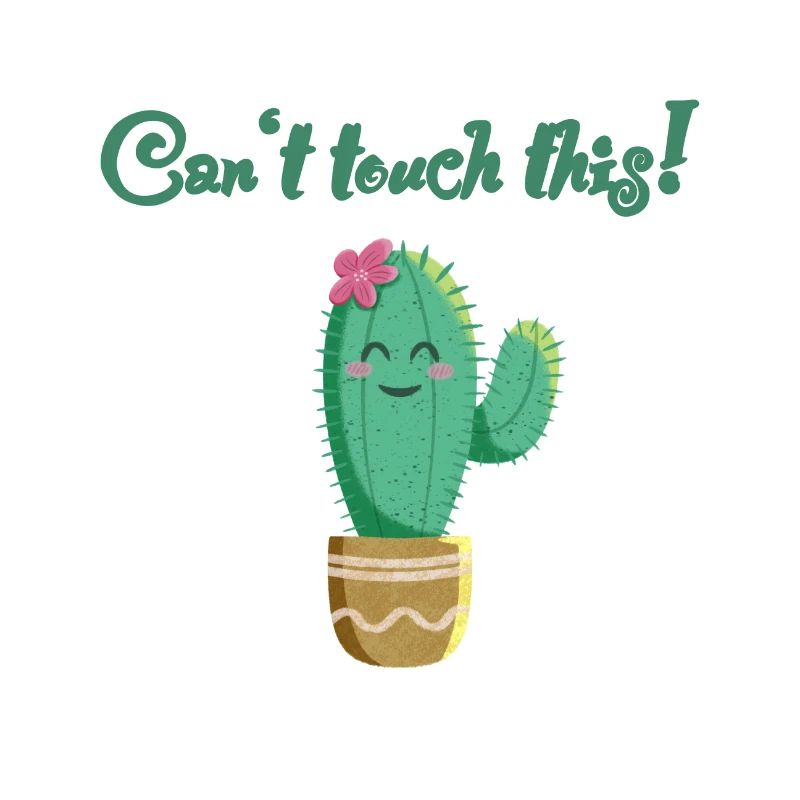 cactus doux avec le dicton Can’t touch this