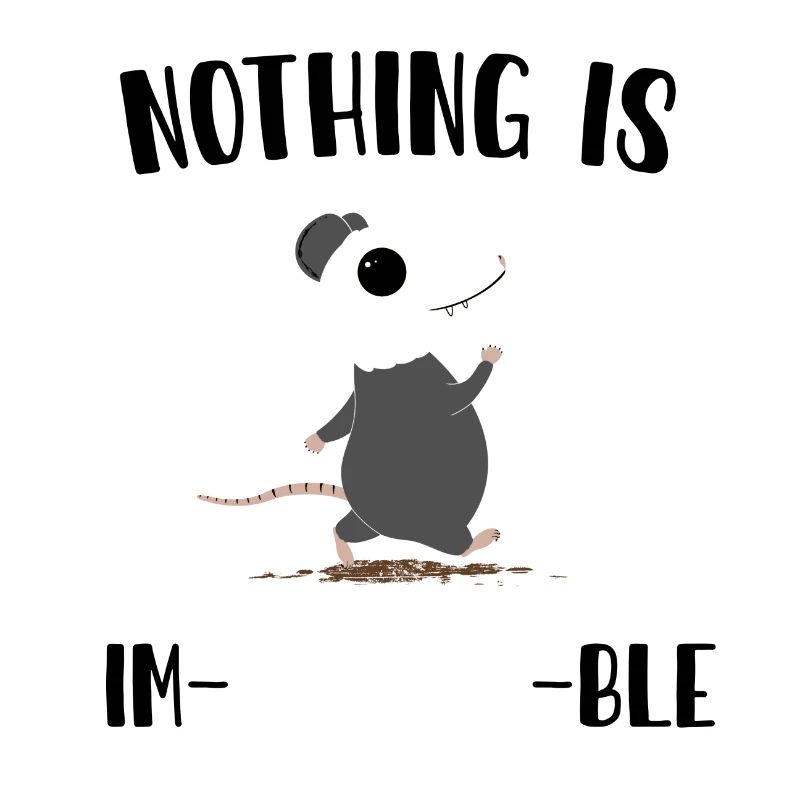 Nothing is impossumble