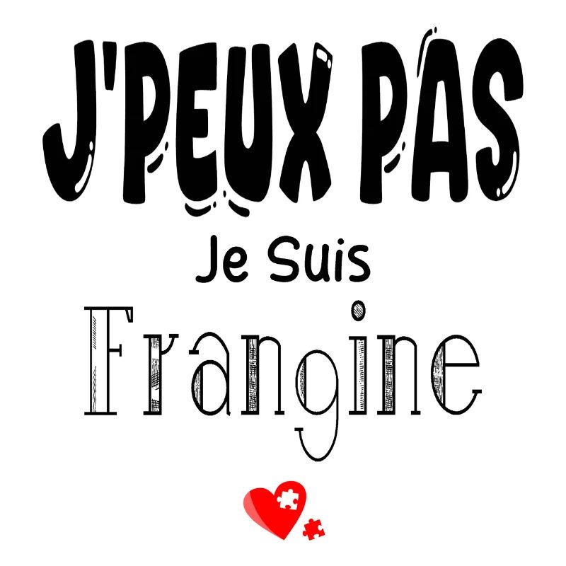 J'Peux Pas Je suis Frangine