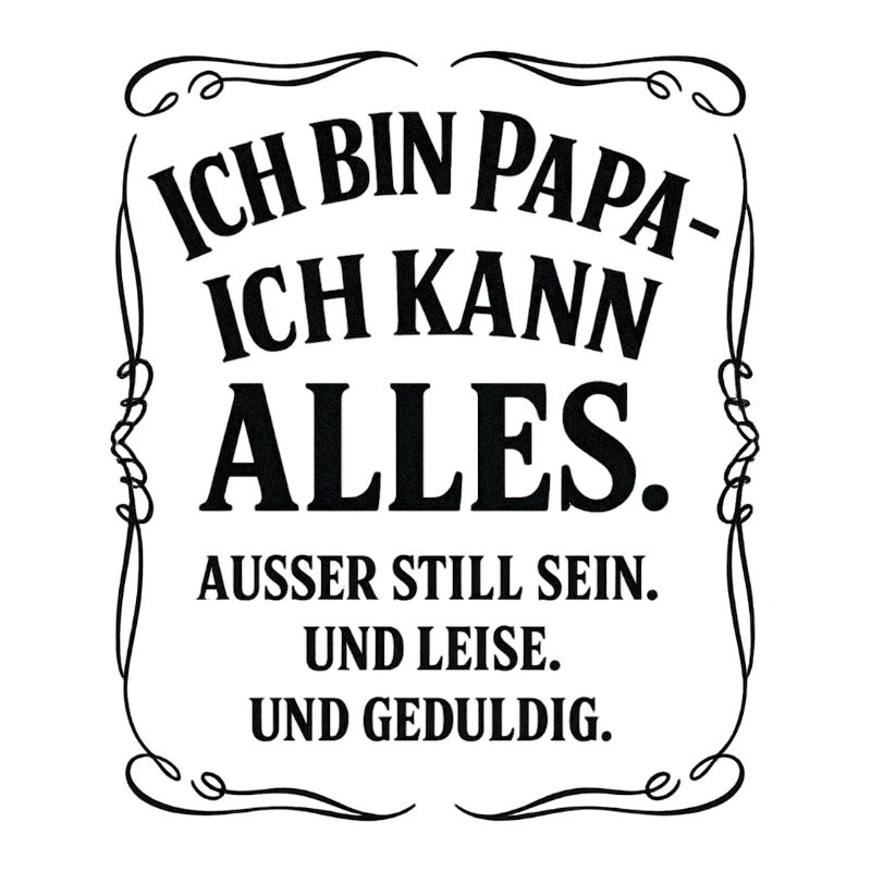 Papa Ich Kann Alles Spruch