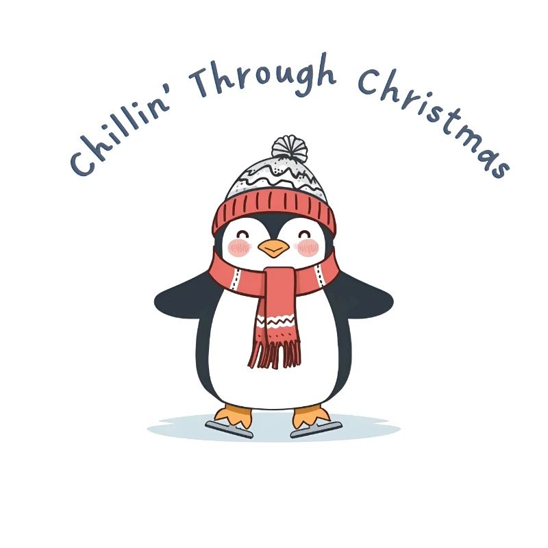 Chillin' Through Christmas – cute penguin winter