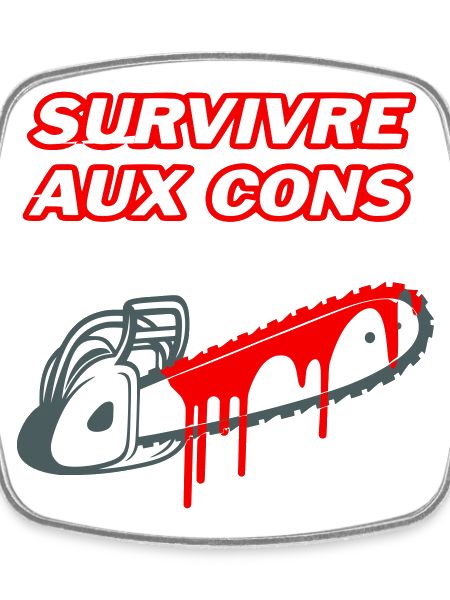 Surviving the idiots