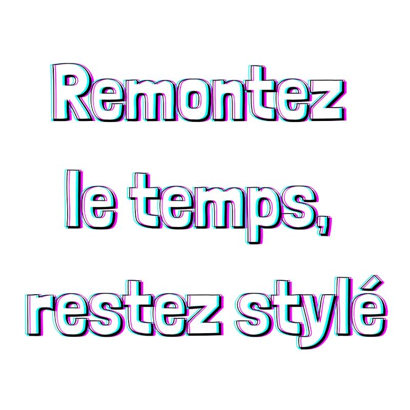 Remonte le temps restez stylé