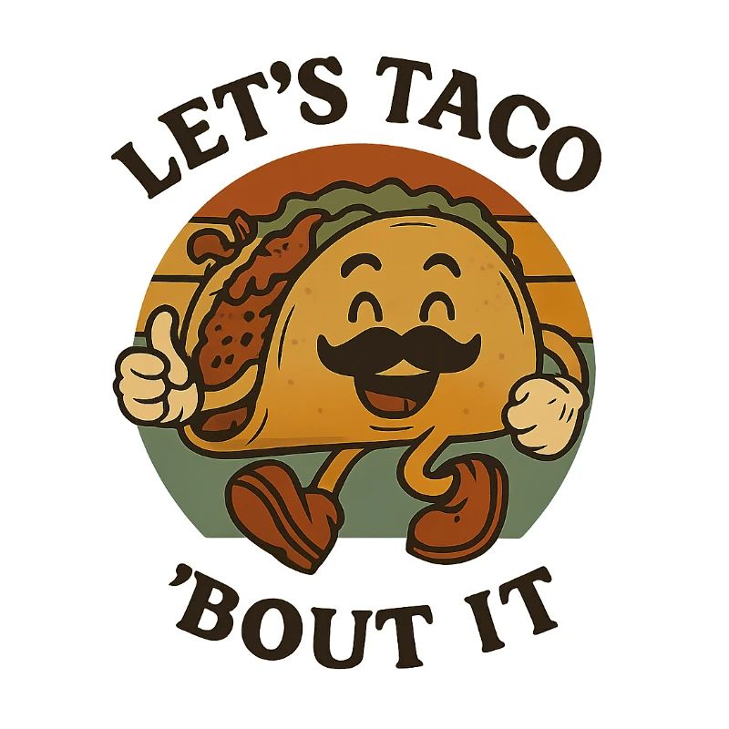 Let's Taco About It