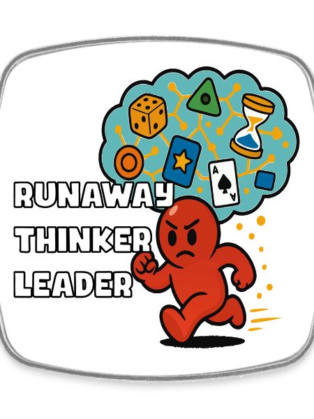Runaway Thinker Leader