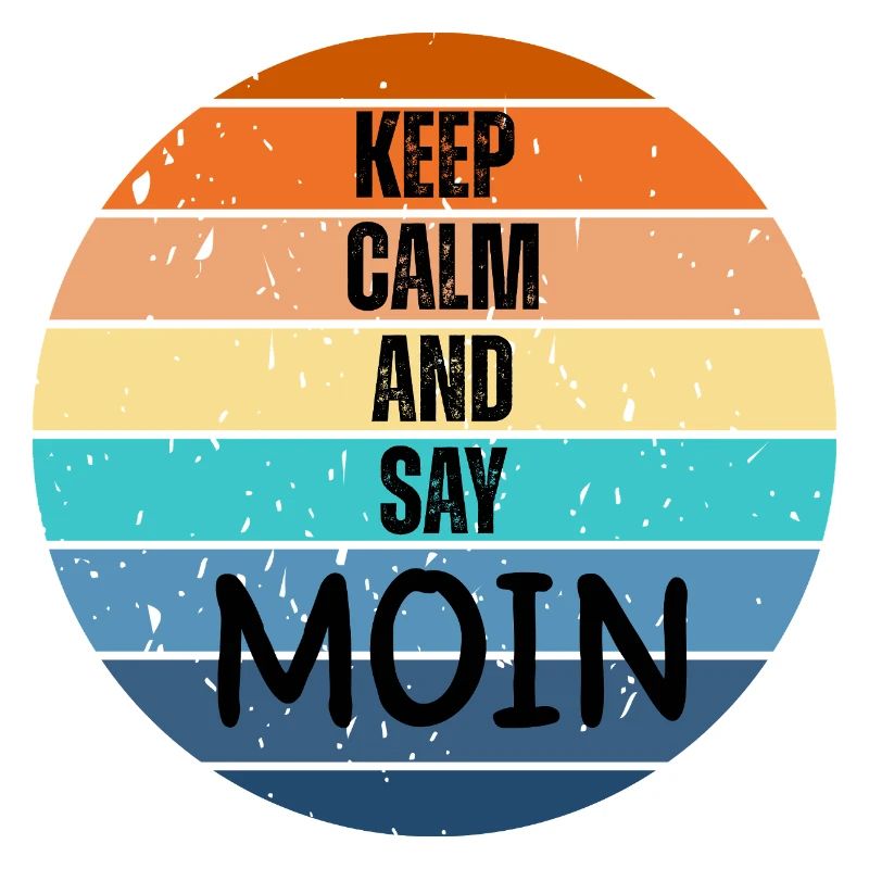 « Keep Calm and Say MOIN » – Coucher de soleil rétro