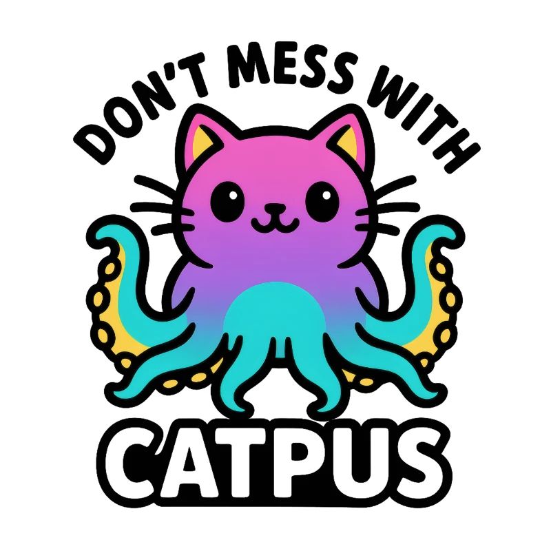 Catpus - Don’t mess with Catpus