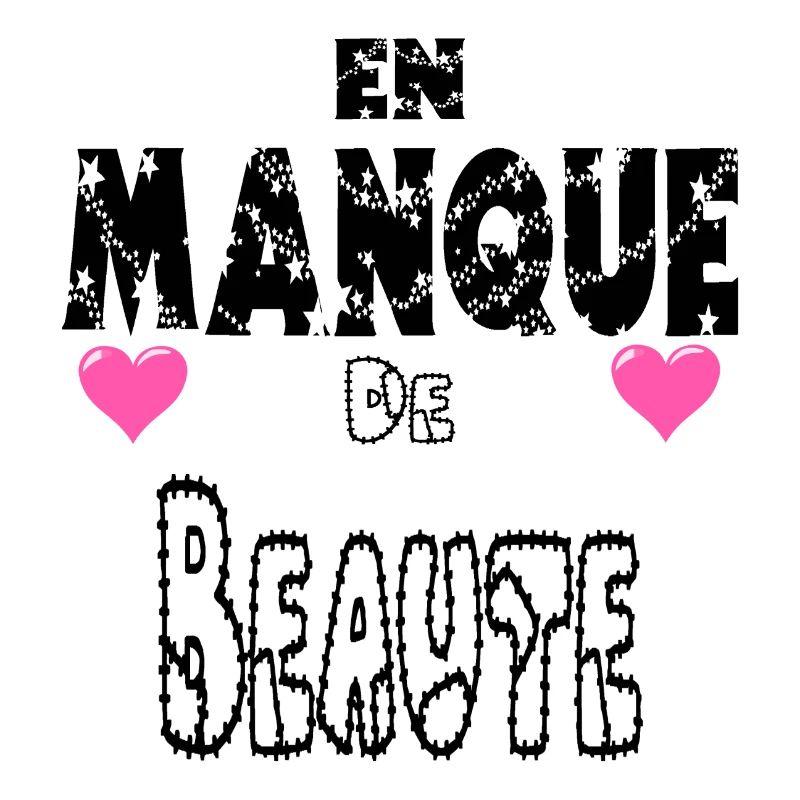 En Manque de Beauté