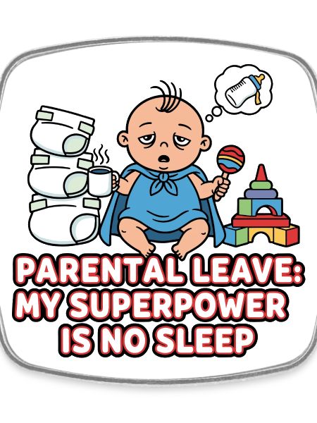 Parental Leave Superpower Sleepless