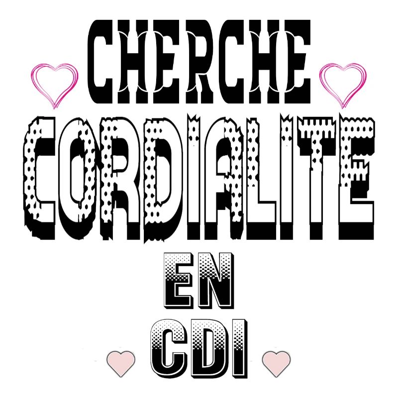 Cherche Cordialité en CDI