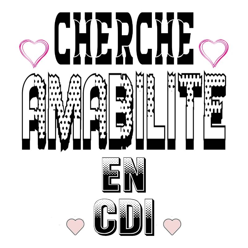 Cherche Amabilité en CDI