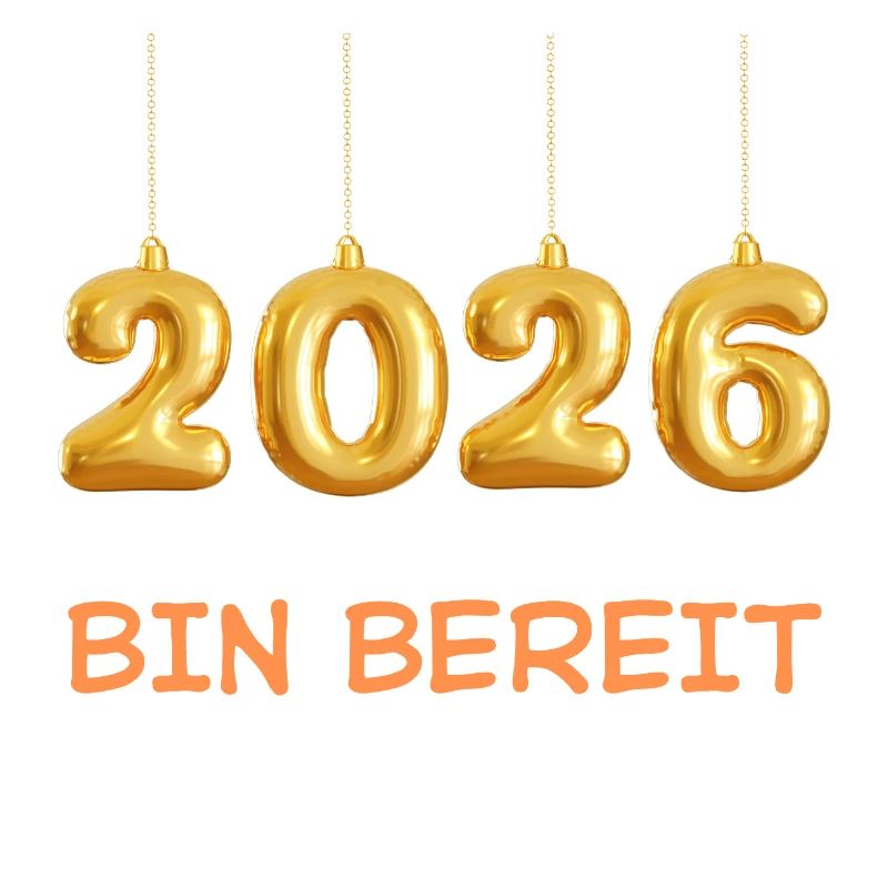 2026 Bin bereit Silvester Vorfreude Neujahr 